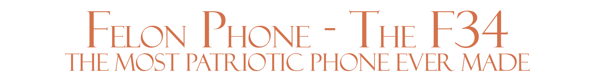 Felon Phone F34